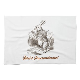 Don't Procrastinate! (White Rabbit Wonderland) Hand Towel
