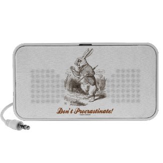 Don't Procrastinate! (White Rabbit Wonderland) Speaker System