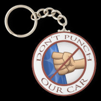 "Don't Punch Our Car" keychains