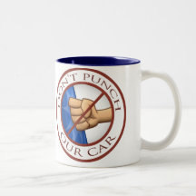 "Don't Punch Our Car" Mugs
