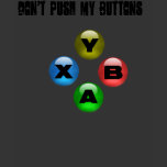 Don't Push My Buttons (Girl Gamer FTW) Tshirt