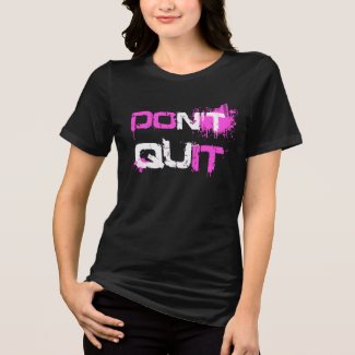 DON'T QUIT - DO IT paint splattered urban quote qu