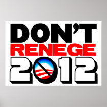 Don't Renege 2012 Posters