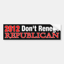 Don't Renege America Bumper Stickers
