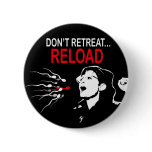 Don't Retreat Reload Button