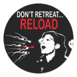 Don't Retreat Reload Sticker