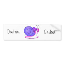 Don't run, Go slow! Bumper Sticker bumper stickers by elenaind Don't run, Go slow! Bumper Sticker bumper stickers