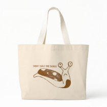 Don't Salt the Slugs Bag