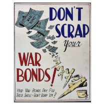 Don't Scrap War Bonds flyers by ww2posters Don't Scrap War Bonds flyers