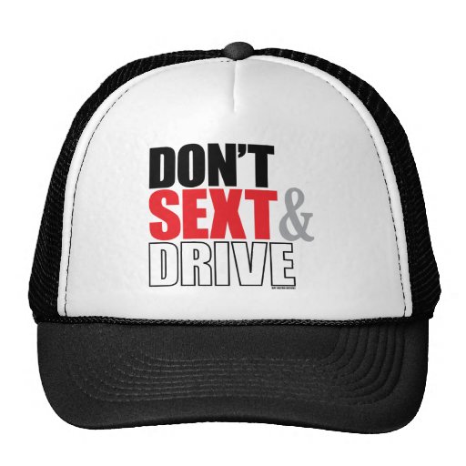 Don't Sext & Drive - Hat