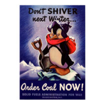 Don't shiver next winter Poster! posters by worldpropaganda Don't shiver next winter Poster! posters