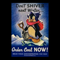 Don't Shiver Next Winter... Vintage WWII posters