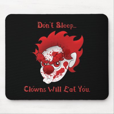 Don't Sleep... Mouse Pad by psychoclowns