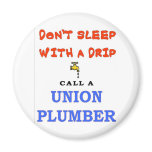 DON'T SLEEP WITH A DRIP magnets