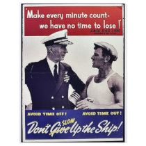 Don't Slow Up The Ship. flyers by ww2posters Don't Slow Up The Ship. flyers