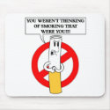 don't smoke it mousepads