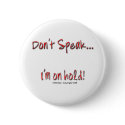 Dont Speak, I'm On Hold buttons