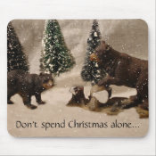 Don't spend Christmas alone Mousepad mousepad