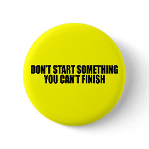 Don't Start Something buttons