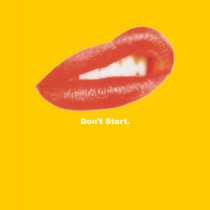 "Don't Start." t-shirts