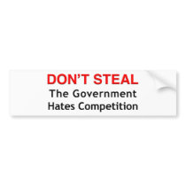 Don't Steal Bumper Stickers