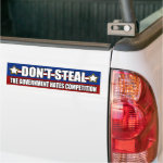 Don't Steal Government Competition Bumper Sticker