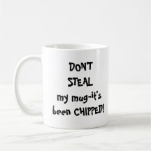 DON'T STEAL MY MUG