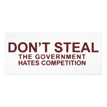 Don't Steal The Government Hates Competition Invitation