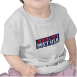 Don't Steal Tshirt