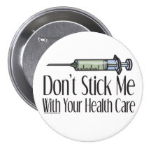 Don't Stick Me With Your HealthCare Pins