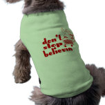 Don't Stop Believin' Pet T-Shirt
