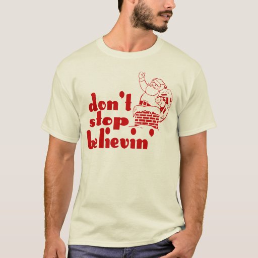 dont stop believin shirt