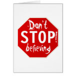 don't STOP believing cards