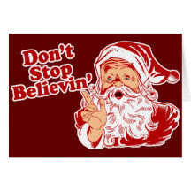 Dont Stop Believing Greeting Cards