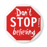 don't STOP believing magnets
