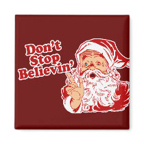 Dont Stop Believing Refrigerator Magnets