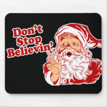 Dont Stop Believing Mousepad