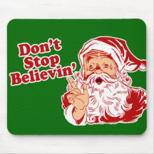 Dont Stop Believing Mousepads