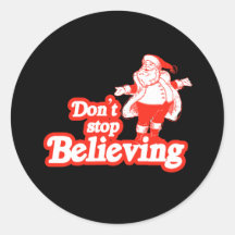 Don't stop believing sticker