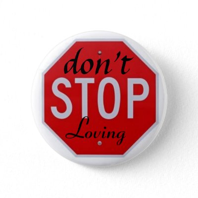 Stop Loving