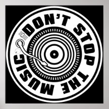 DON'T STOP THE MUSIC POSTERS
