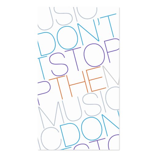 DON'T STOP THE MUSIC WHITE TYPOGRAPHIC BUSINESS CARD TEMPLATES (front side)