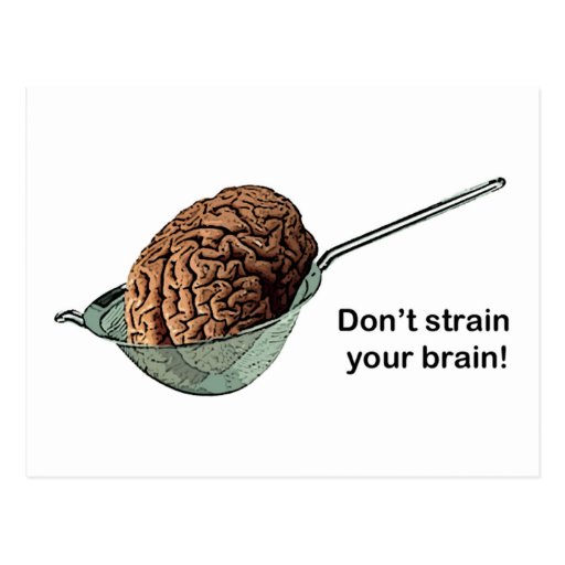 Don't Strain Your Brain! Postcards