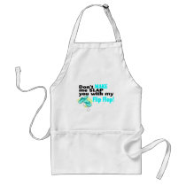 Don't t Make Me Slap You With My Flip Flop Aprons