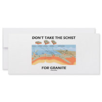 Don't Take The Schist For Granite (Geology Humor) rack cards