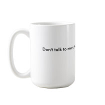 Don't talk mugs