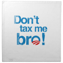 Don't tax me, bro Faded.png Printed Napkin