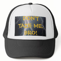 Don't Taze Me Hat by Thom_Serveaux Don't Taze Me Hat