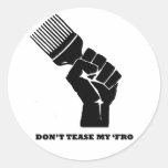 Don't Tease My Fro Round Stickers