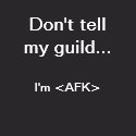 WOW Geeks - Don't Tell My Guild I'm AFK